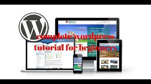 complete wordpress tutorial for beginners 2017 - Rakesh Tech Solutions