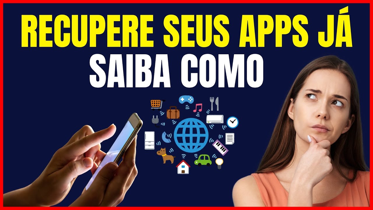COMO RECUPERAR APPS DESINSTALADOS NO ANDROID - YouTube