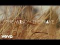 The Wind and The Wave - With Your Two Hands (The Marfa Takes)