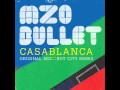 Mzo Bullet - Casablanca