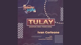 Tulay (Lagu Tema Usapang Wika) (feat. Sj Maglana \u0026 Lenard Kent Villanueva)