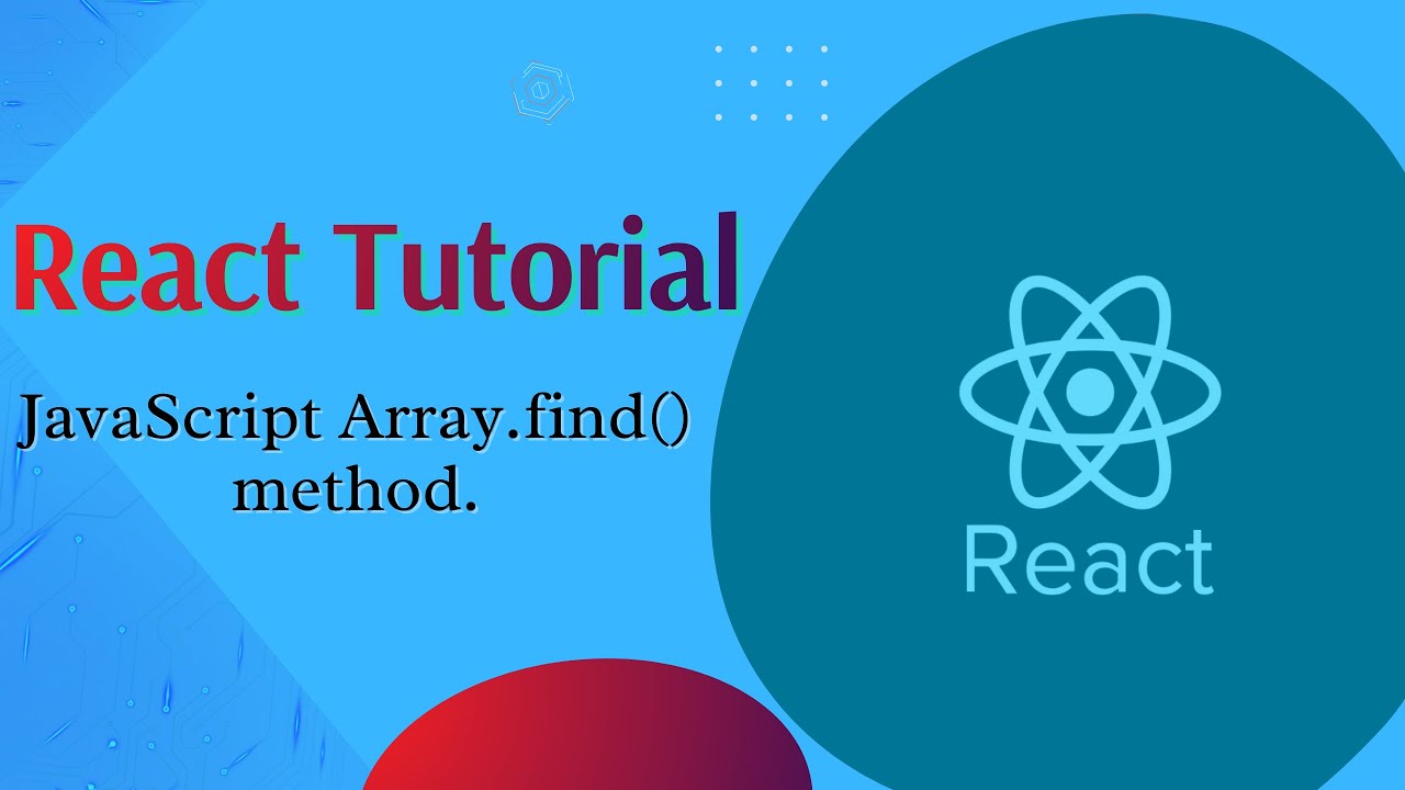 React JS Tutorial in Hindi #8 | JavaScript Array.find() method. - YouTube