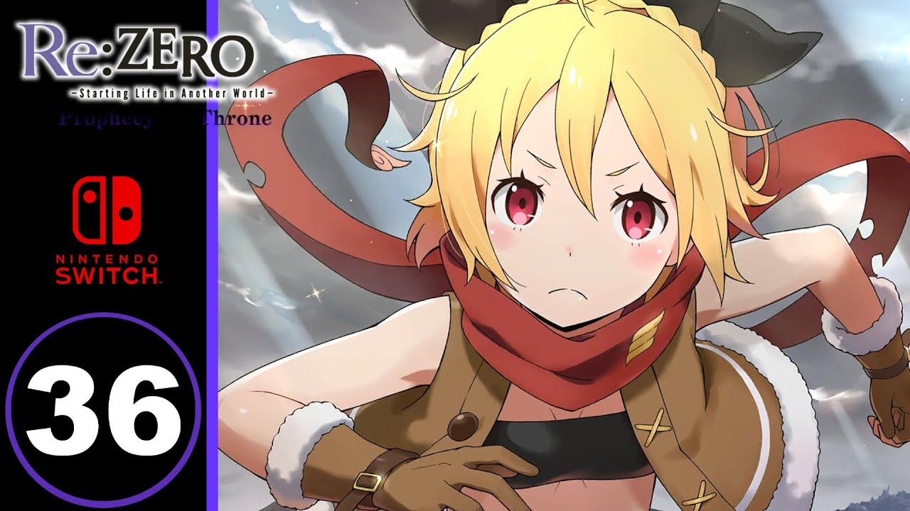 RE:ZERO : THE PROPHECY OF THE THRONE Gameplay Walkthrough Part 36 FULL ...
