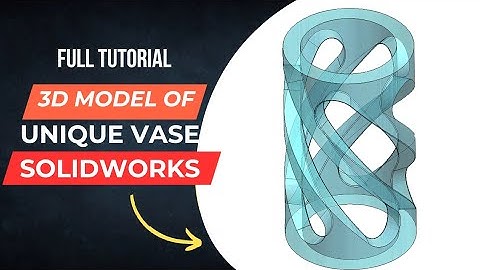 SOLIDWORKS FULL TUTORIAL OF UNIQUE DESIGNED VASE #solidworks #design #modeling  #cad #viral
