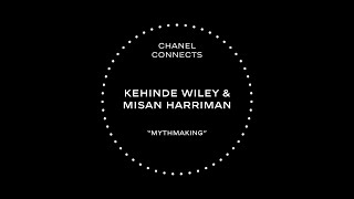 CHANEL Connects - Season 2, episode 5 - Kehinde Wiley & Misan Harriman discuss Mythmaking