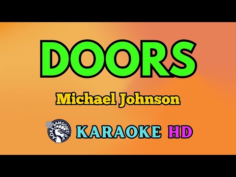 Miniatura del vídeo de Doors KARAOKE by Michael Johnson 4K HD @samsonites