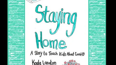 Staying Home: A Story for Kids About COVID-19