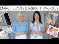 March Beauty and Fashion Favorites