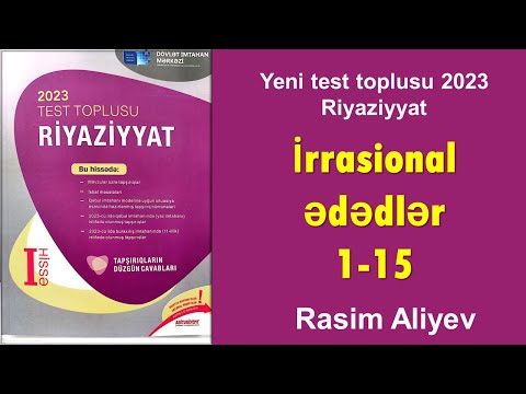 İrrasional ədədlər 1-15 / Test toplusu 2023 Riyaziyyat (DİM) / Rasim Aliyev