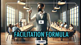 Facilitation 101 - Elonify CXO training Highlights
