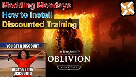 Modding Mondays - Oblivion Remastered - How to Install Discounted Training
