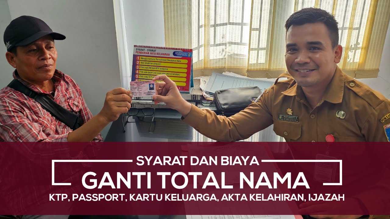 Biaya Ganti Total Nama KTP, KK, Akta Kelahiran di Pengadilan Dan Dukcapil