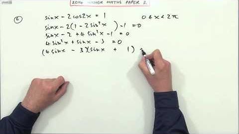 2014 SQA Higher Maths: paper 2 no.6: Double angle equation