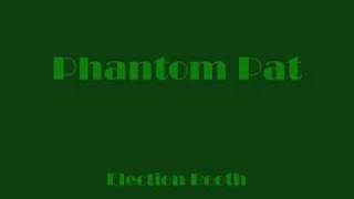 Phantom Pat - Election Booth (underground indie old school hip hop/public enemy fight the power)