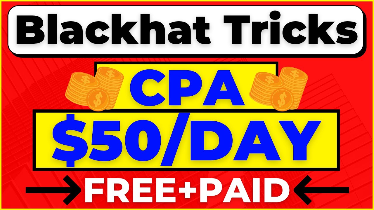 CPA Marketing Blackhat Tricks for Beginners 2022