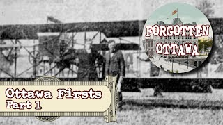 Ottawa Firsts, Part 1