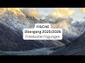 FISCHE ♓️ Übergang 2025/2026• Friedvolle Fügungen