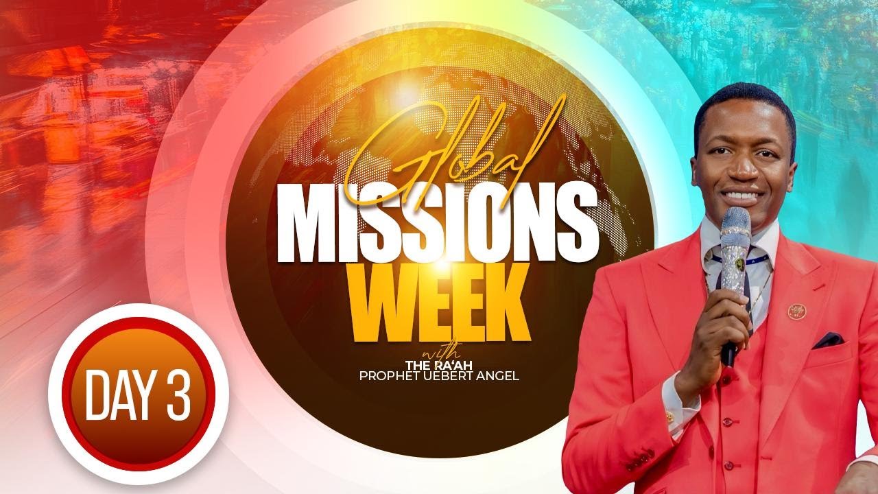 Global Missions Week | DAY 3 | Prophet Uebert Angel