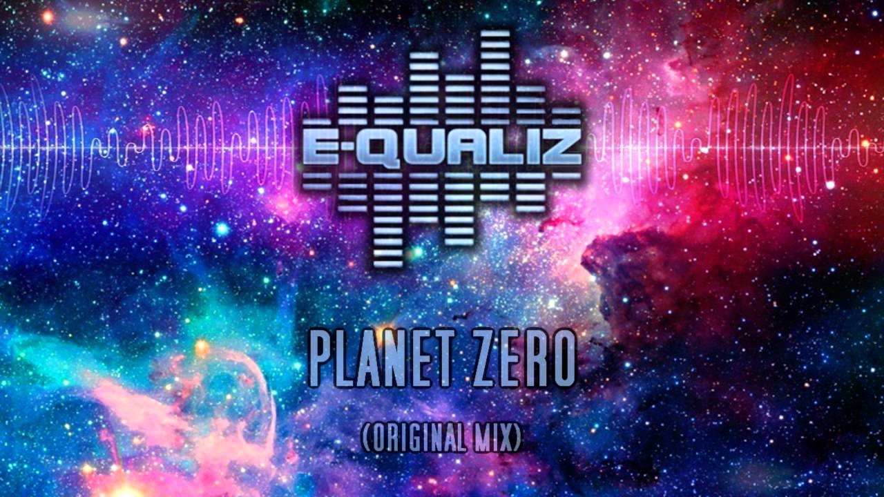 E-Qualiz - Planet Zero (Original Mix)