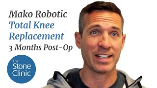 Mako Knee Replacement Recovery Patient (3 months post-op)
