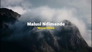 Malusi Ndimande - Woza Thixo