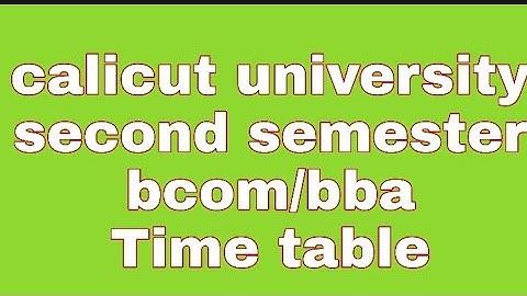 Calicut university bcom/bba second semester exam time table #calicutuniversity#exam