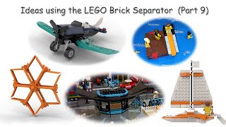 Ideas to hack the usage of the LEGO Brick Separator (Part 9)