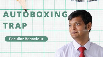 Understanding Java Autoboxing Trap: Key Concepts Explained