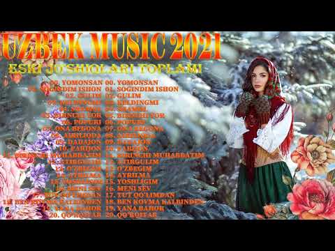 Top 20 Uzbek Music 2021 — узбекские песни 2021 — Узбекская музыка 2021