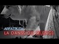 LA DANSE DU SILENCE رقصة الصمت 