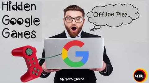 Hidden Games in Google Chrome Without Internet Connection Offline Play