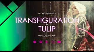 TULIP - Transfiguration (Official Audio)