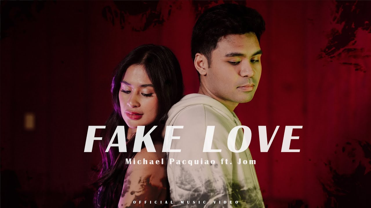 Fake Love - Michael Pacquiao ft. Jom (Official Music Video) - YouTube