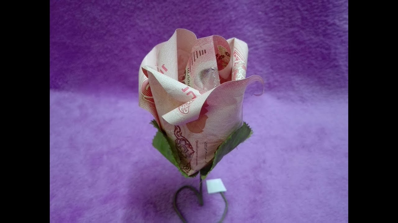 สอนพับดอกกุหลาบจากธนบัตร / Money Origami Rose YouTube