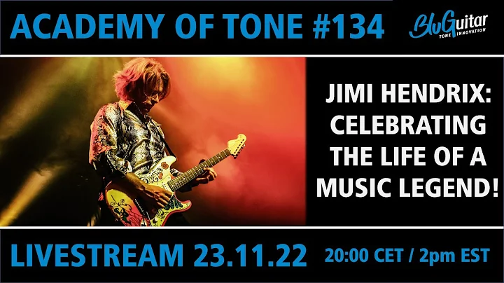 Academy Of Tone #134: Jimi Hendrixs 80th birthday:...