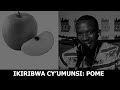 IKIRIBWA CY UMUNSI POME
