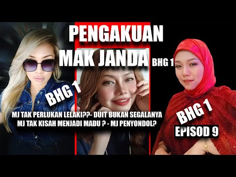 Pengakuan Mak Janda - Cerita Benar - Episod 9 (Bhg 1)