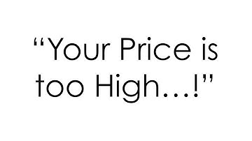"Your Price is Too High!"  How Does Your Sales Team Respond...?