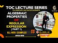 Algebraic Properties of Regular Expressions (Part 1) | Closure Properties & Laws with Examples