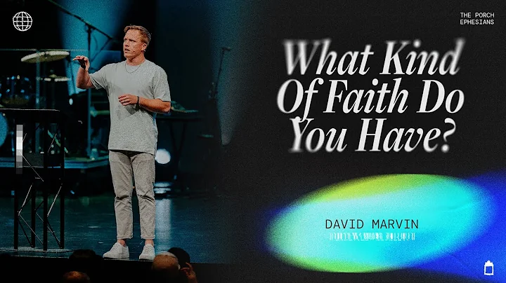 What kind of faith do you have? | David Marvin