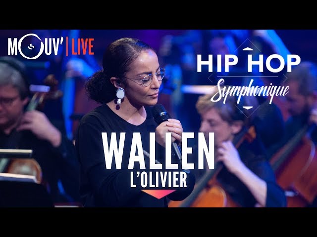WALLEN : L'Olivier (live @ Hip Hop Symphonique 3) class=