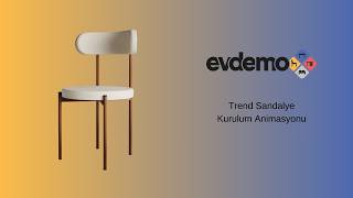 EVDEMO Trend Sandalye Kurulum Animasyonu