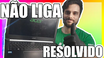 O que fazer quando o notebook não liga Acer?