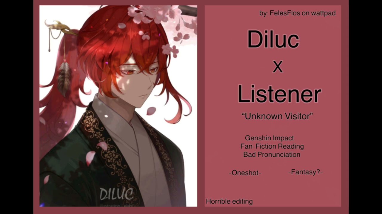Diluc x Listener “Unknown Visitor” || Oneshot || Fluff || Genshin Impact ||