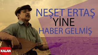 Neşet Ertaş - Yine Haber Gelmiş I Zülüf Dökülmüş Yüze © 1999 Kalan Müzik