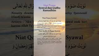 Niat Puasa Syawa Sekaligus Qadha Ramadhan Atau Puasa Syawal Saja. pilih salah satu!