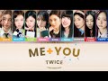 TWICE (트와이스) - 'ME+'YOU Lyrics Video (Color-Coded) [4K Video]