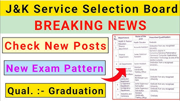JKSSB Fresh Jobs 2022 | JKSSB New Exam Pattern || Official Notification Out | Check Syllabus & Posts