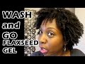 Wash and Go 4B 4C Natural Hair with Flaxseed Gel