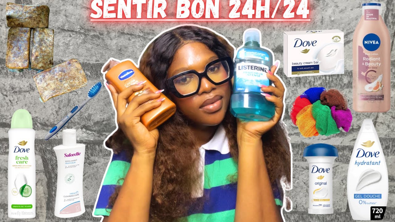 COMMENT SENTIR BON 24H/24 🌸 🧼 🚿 | ROUTINE D’HYGIÈNE ✨